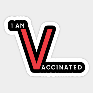 I am vaccinated black t-shirt Sticker